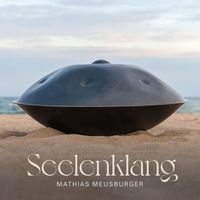 Mathias Meusburger - Seelenklang