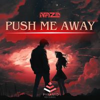 Naze - Push Me Away