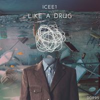 ICee1 - Like A Drug