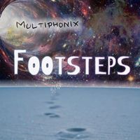 Multiphonix - Footsteps