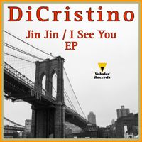 DiCristino - Jin Jin / I See You EP