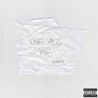 Marce - Una Vez Mas (Explicit)