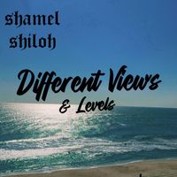 Shamel Shiloh - Different Views & Levels