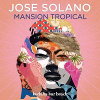 Buddha Bar, Jose Solano - Mansion Tropical