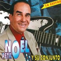 Noel Petro - 16 Éxitos
