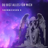 Soennichsen K - Du Bist Alles Für Mich