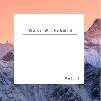 Dani W. Schmid - Dani W. Schmid, Vol. 1