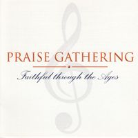 Praise Gathering - Praise Gathering