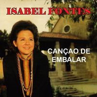 Isabel Fontes - Canção de Embalar