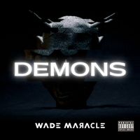 Wade Maracle - Demons