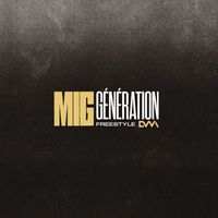 Mig - Génération (Freestyle DVM) (Explicit)