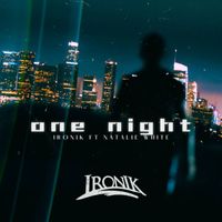 Ironik - One Night