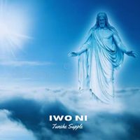 Tunshe Supple - Iwo Ni