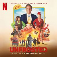 Christophe Beck - Unfrosted (Soundtrack from the Netflix Film)