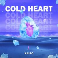 Kairo - Cold Heart