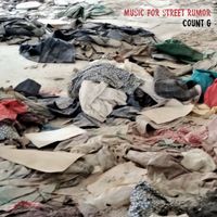 Count G - Music for Street Rumor
