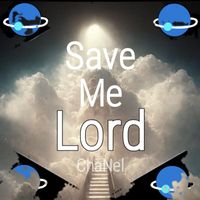 Chanel - Save Me Lord