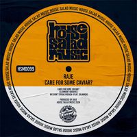 RAJE - Care for Some Caviar?