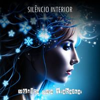 Música Para Trabalhar - Silêncio Interior