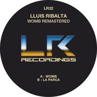 Lluis Ribalta - Womb Remastered 2023 (Remastered Mix 2023)