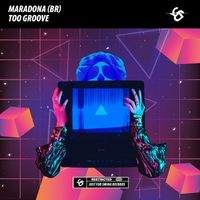 Maradona (BR) - Too Groove