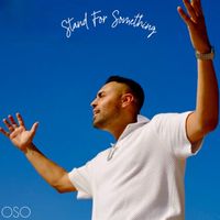 Oso - Stand For Something