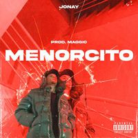 Jonay - MENORCITO (Explicit)