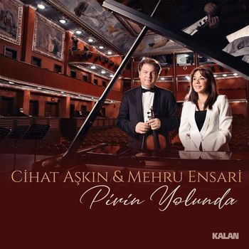Cihat Aşkın & Mehru Ensari - Pirin Yolunda