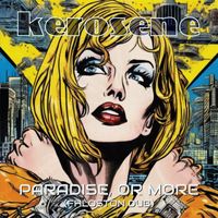 Kerosene - Paradise, Or More (Phloston Dub)