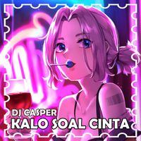 DJ Casper - INSTRUMENT KALO SOAL CINTA!!! DISCO TANAH