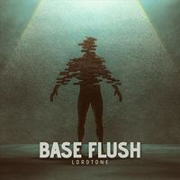 LordTone - Base Flush