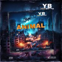 YB - Animal (feat. Malino) (Explicit)