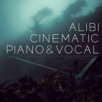 ALIBI Music - Cinematic Vocal and Piano