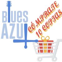 Blues Azul - Cómprate 10 Copias (Explicit)