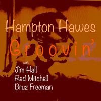 Hampton Hawes - Groovin'