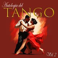 Interpretes Varios - Antologia Del Tango, Vol. 2