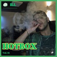 Ill - Hotbox, Vol. 1 (Explicit)
