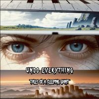Tales of a Sleeping Giant - Undo Everything