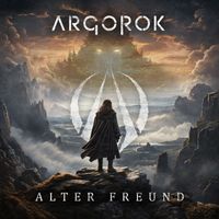 Argorok feat. Alik - Alter Freund