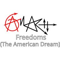 Anarch - Freedoms (The American Dream)