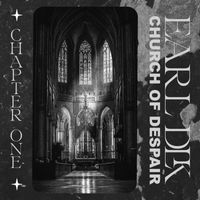 Earl DLK - Chapter 1: Church of Despair (Original Mix)