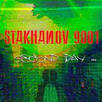 Stakhanov9001 - Second Day