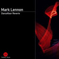 Mark Lennon - Dancefloor Reverie