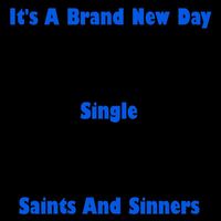 Saints and Sinners - It's a Brand New Day