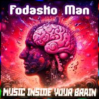 Fodasko Man - Music inside your brain