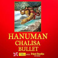 Brijesh Shandilya & Ravi Khanna - Hanuman Chalisa Bullet