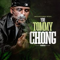 YBE - Tommy Chong (Explicit)