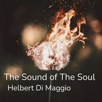Helbert Di Maggio - The Sound of the Soul