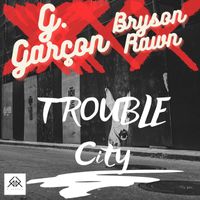 G. Garҫon - Trouble City
