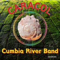 Cumbia River Band - Caracol